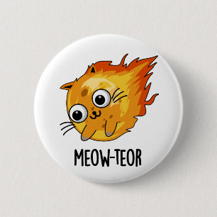 Meow-teor Funny Meteor Pun 6 Cm Round Badge