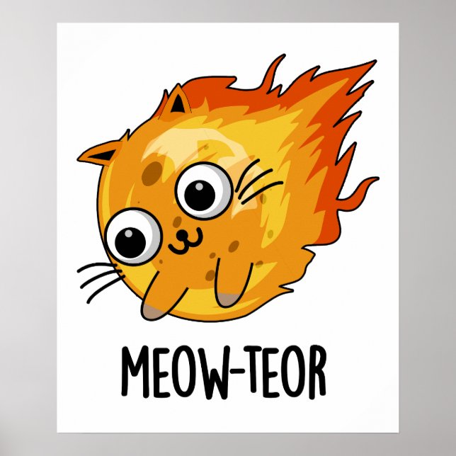 Meow-teor Funny Meteor Pun  Poster (Front)