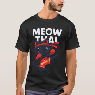 Meow Thai Cat Muay Thai Martial Arts Kickboxing Ki T-Shirt