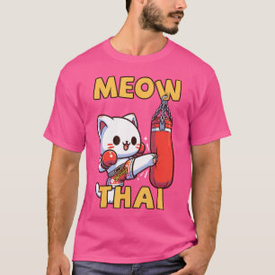 Meow Thai Muay Thai Cat Thai Boxing For Muay Thai T-Shirt