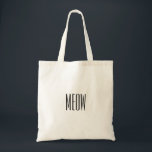 Meow Tote Bag<br><div class="desc">A super cute tote that says 'meow.' This would make a great gift for cat lovers or a treat for yourself!</div>