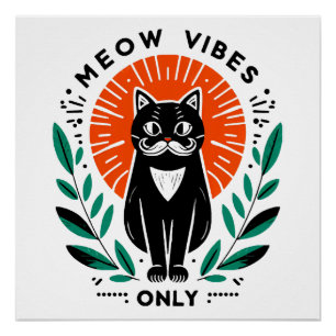 meow vibes only poster