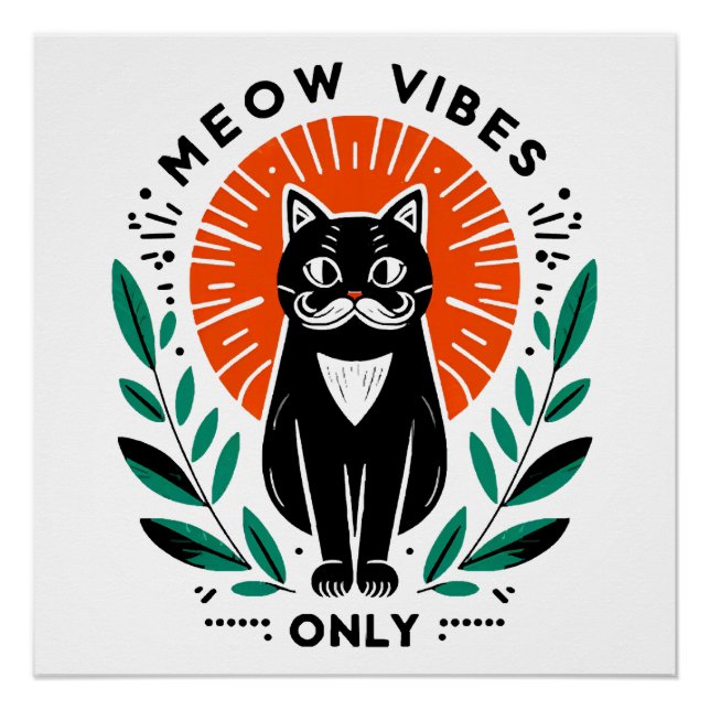 meow vibes only poster (Front)