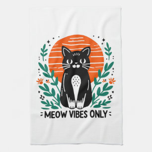 meow vibes only tea towel