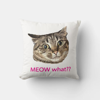 MEOW what?? throw pillow