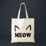 Meow With Cat Ears Tote Bag<br><div class="desc">Meow quote with cat ears on the word. Cat quote design.</div>