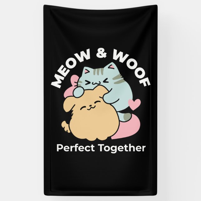 Meow & Woof Perfect Together - Cute Cat and Dog Banner (Vertical)