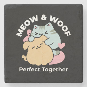 Meow & Woof Perfect Together - Cute Cat and Dog Stone Coaster