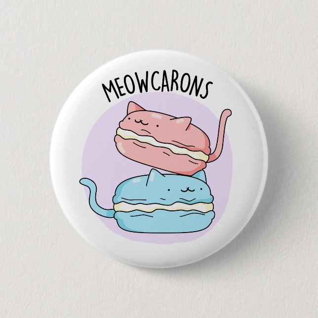 Meowcarons Funny Macaron Pun 6 Cm Round Badge (Front)