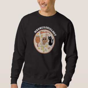 Meowcrobiology Cat Distressed Bacteria Microbiolog Sweatshirt
