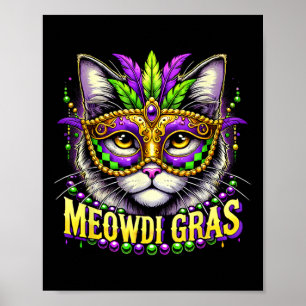 Meowdi Gras Mardi Gras Carnival Pet Kitty Meow Cat Poster