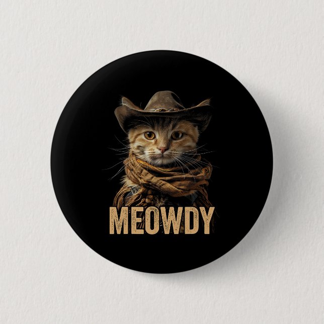 Meowdy Cat Shirt Meowdy Cowboy Cat Country Western 6 Cm Round Badge (Front)