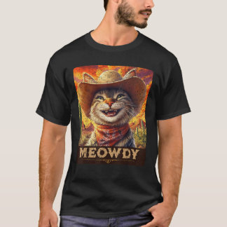 Meowdy Cowboy A Furry Friend in the Wild West cat  T-Shirt