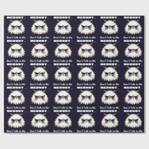 Meowdy Don’t Talk To Me Funny Angry Cat T-Shirt Wrapping Paper