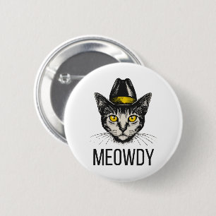 Meowdy Funny Cat 6 Cm Round Badge