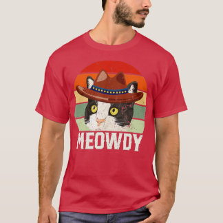 Meowdy Funny Country Cat Cowboy Hat Vintage Meow H T-Shirt