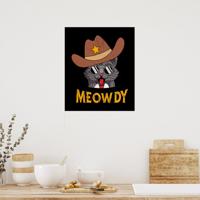 Meowdy! Funny Country Cat Wearing Cowboy Hat   Poster (Kitchen)