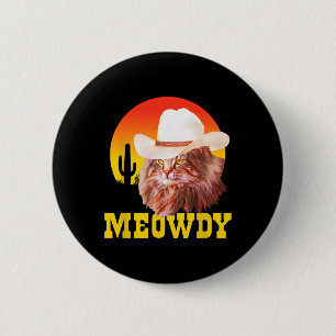Meowdy! Funny Country Music Cat Cowboy Hat Vintage 6 Cm Round Badge