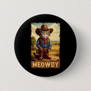 Meowdy Funny Country Side Cat Hat Vintage Cowboy C 6 Cm Round Badge