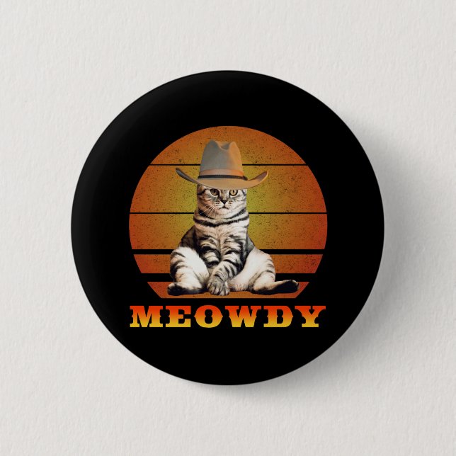 Meowdy Funny Cowboy Cat 6 Cm Round Badge (Front)