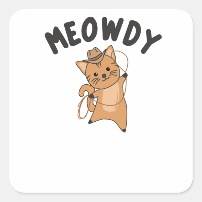 Meowdy Howdy Cat Cowboy With Lasso Cute Cats Square Sticker (Front)