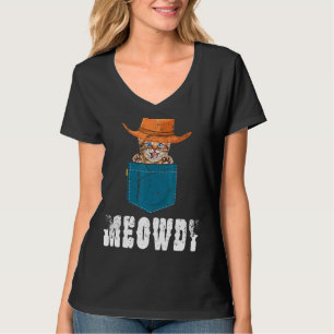 Meowdy Mashup Between Meow And Howdy Cat Meme T-Shirt
