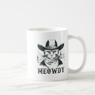 Meowdy - Mashup Between Meow And Howdy - Funny Cat Coffee Mug