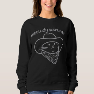 Meowdy Partner Cat Cowboy Hat Country Western Desi Sweatshirt