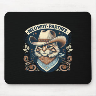 Meowdy Partner Cat Cowboy Hat Howdy Funny Country  Mouse Mat