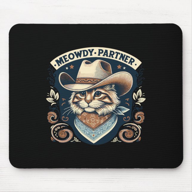 Meowdy Partner Cat Cowboy Hat Howdy Funny Country  Mouse Mat (Front)