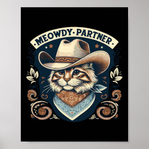 Meowdy Partner Cat Cowboy Hat Howdy Funny Country  Poster