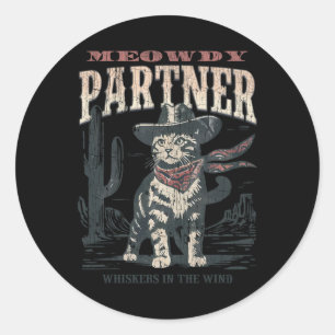 Meowdy Partner Cowboy Cat Vintage  Classic Round Sticker