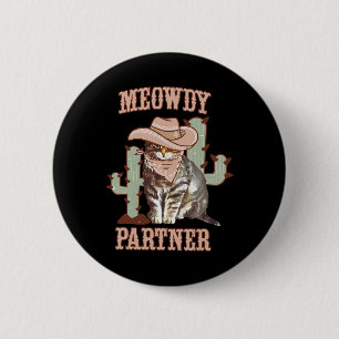 Meowdy Partner Cowboy Cat Western Country 6 Cm Round Badge
