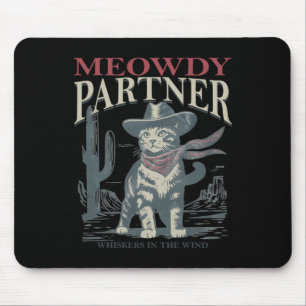 Meowdy Partner Whiskers In The Wind Cat Cowboy Hat Mouse Mat