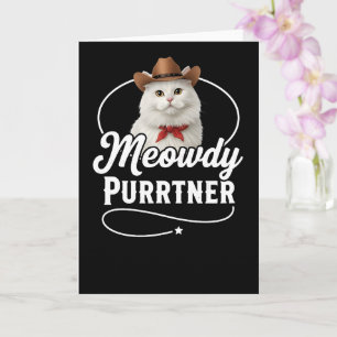 Meowdy Purrtner Funny Cat Cowboy Western Pun Desig Card