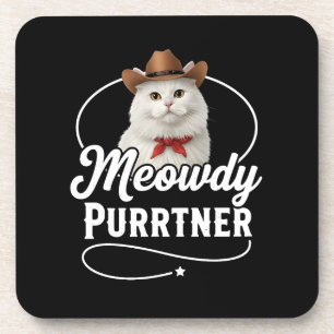 Meowdy Purrtner Funny Cat Cowboy Western Pun Desig Coaster