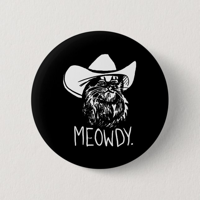 Meowdy Texas Cat Meme  6 Cm Round Badge (Front)