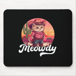 Meowdy Texas Cat Meme Country Music Cowgirl Cute C Mouse Mat
