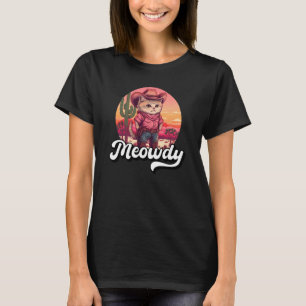 Meowdy Texas Cat Meme Country Music Cowgirl Cute C T-Shirt