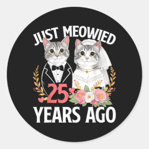 Meowied Cat 25th Wedding Anniversary 25 Years Classic Round Sticker