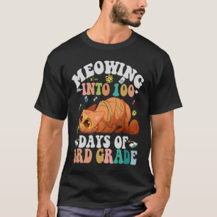 Meowing Into 100th Days Of 3RD Grade Funny Nerd Ca T-Shirt