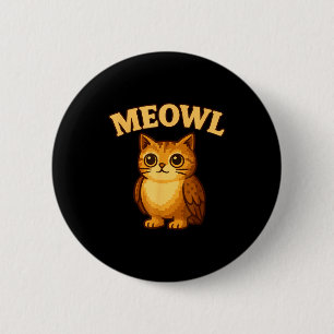 Meowl - Funny Meow Cat Owl Brainrot Meme Teen Kids 6 Cm Round Badge