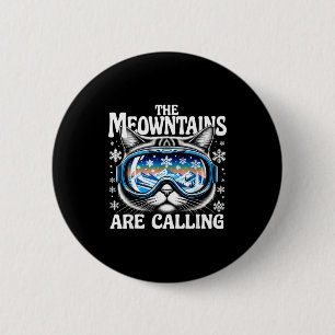 Meowntains are calling goggles cat funny 6 cm round badge