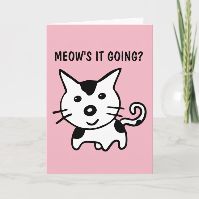 MEOW'S IT GOING? FUNNY CAT ALL OCCASION CARDS (Front)