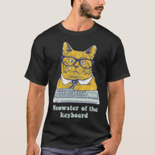 Meowster Keyboard  Cat Working Pun Programmer Code T-Shirt