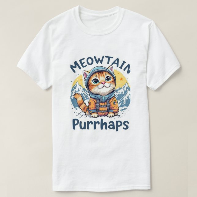 Meowtain Purrhaps T-Shirt (Design Front)
