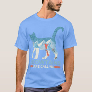 Meowtains are calling cat ski snowboard T-Shirt