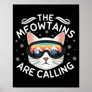 Meowtains Are Calling Funny Cat Skiing Retro Sunse Poster