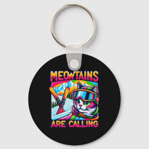 Meowtains Are Calling Funny Ski Cat Lovers Skiing Key Ring