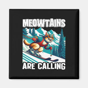 Meowtains Are Calling Funny Ski Cat Lovers Skiing Magnet